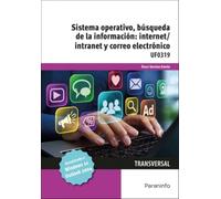 Sistema Operativo, Búsqueda de la Información: Internet/Intranet y Correo Electrónico. Windows 11, Outlook 2024