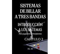 Sistemas De Billar A Tres Bandas - Introducción A Los Sistemas - Capítulo 2