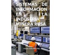SISTEMAS DE INFORMACION EN LA INDUSTRIA MINERA RUSA