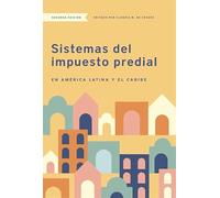 Sistemas del impuesto predial en América Latina y el Caribe