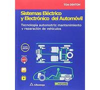 Sistemas Eléctrico Y Electrónico Del Automóvil : Tecnología Automotriz : Mantenimiento Y Reparación De Vehículos