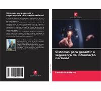 Sistemas Para Garantir A Segurança Da Informação Nacional