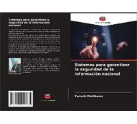 Sistemas Para Garantizar La Seguridad De La Información Nacional