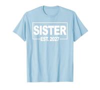 Sister 2027 Sera la première Fois Boy Sister New Sister 2027 T-Shirt
