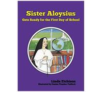 Sister Aloysius Gets Ready For The First Day Of School