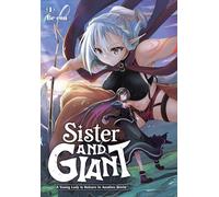 Sister and Giant: A Young Lady Is Reborn in Another World, Vol. 1