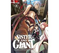 Sister and Giant - Tome 02