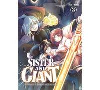 Sister and Giant - Tome 03 Be-Con (Auteur), Be-Con (Illustration), Be-Con (Scénario)