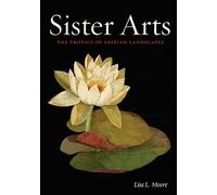 Sister Arts: The Erotics of Lesbian Landscapes