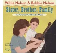Sister Brother Family by Bobbie Nelson Bobbie Nelson (Auteur)