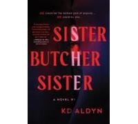 Sister, Butcher, Sister