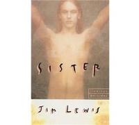 Sister by Jim Lewis Paperback Book Lewis, Jim (Auteur)