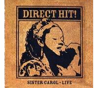 Sister Carol - Direct Hit: Sister Carol Live!