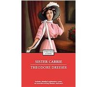 Sister Carrie, Enriched Classics Series Theodore Dreiser (Auteur)
