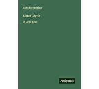 Sister Carrie: in large print