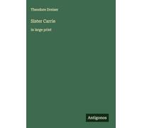 Sister Carrie: in large print