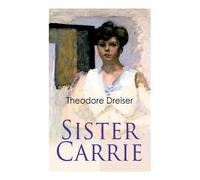 Sister Carrie: Modern Classics Series