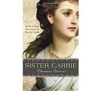 Sister Carrie Rachel (AFT) Sarah, Theodore Dreiser (Auteur)