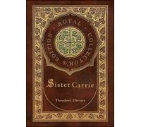 Sister Carrie (Royal Collector's Edition) (Case Laminate Hardcover With Jacket)