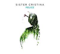 Sister Cristina - Felice [Import]