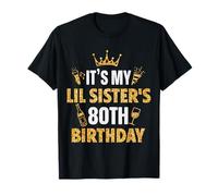 Sister It's My LIL SISTER's 80e anniversaire 1945 80 ans T-Shirt