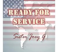Sister Joey G - Ready for Service (Live)