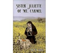 Sister Juliette Of Mt. Carmel