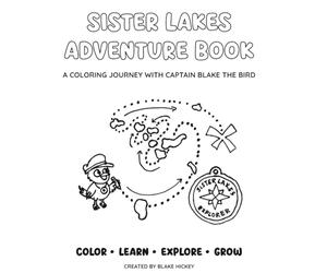 Sister Lakes Adventure Coloring Book: A Sister Lakes Michigan Coloring and Activity Book Featuring All Ten Lakes
