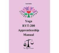 Sister Lotus Yoga Ryt-200 Apprenticeship Manual 2d Ed.