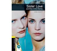 Sister Love and Other Crime Stories: Stage 1