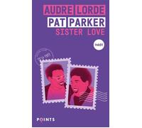 Sister love - Audre Lorde - Points - Poche - Essai