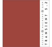 Sister Machine Gun - Transient 5.2