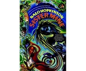 Sister Mine by Nalo Hopkinson Nalo Hopkinson (Auteur)