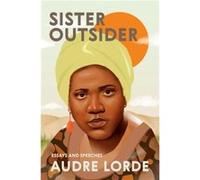 Sister Outsider by Lorde & Professor Audre Audre Lorde (Auteur)