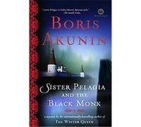 Sister Pelagia And The Black Monk, Mortalis Boris Akunin (Auteur)