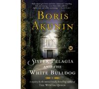 (SISTER PELAGIA AND THE WHITE BULLDOG ) BY Akunin, Boris (Author) Paperback Published on (01 , 2007)