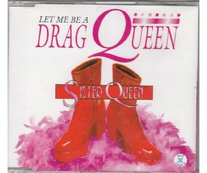 Sister Queen - Let me be a Drag Queen [Import]