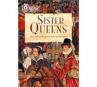 Sister Queens The Lives and Reigns of Mary and Elizabeth by Duffy Parry Paperback Book Duffy Parry, Collins Big Cat, Cliff Moon (Auteur)