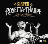 Sister Rosetta Tharpe Live in France: The 1966 Concert in Limoges (CD) Album