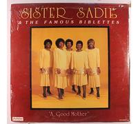 Sister Sadie & Biblettes - Good Mother