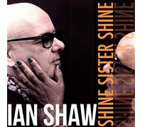 Ian Shaw Shine Sister Shine (Vinyl) 12" Album