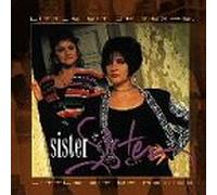 Sister Sister - Texas Little Bit of Mexico