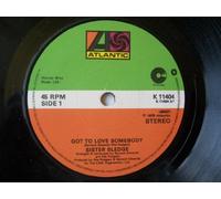 SISTER SLEDGE Got to Love Somebody UK 7" 45