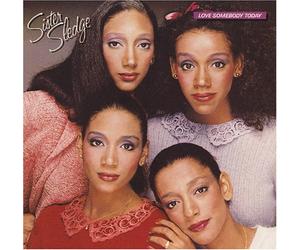 Sister Sledge - Love Somebody Today