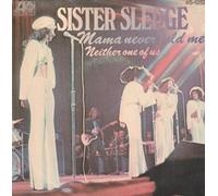 SISTER SLEDGE - MAMA NEVER TOLD ME 7" (45) UK ATLANTIC 1973