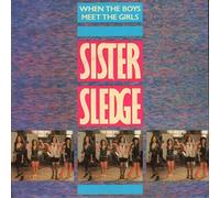 Sister Sledge - When The Boys Meet The Girls 7 : Sister Sledge