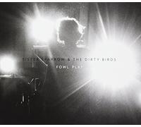 Sister Sparrow & The Dirty Birds Fowl Play (CD)