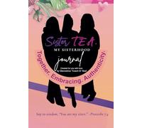 Sister T.E.A. - My Sisterhood Journal