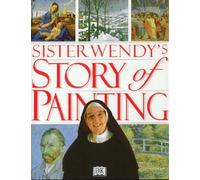Sister Wendy's Story of Painting: The Essential Guide to the History of Western Art by Sister Wendy Beckett (1994-09-29)