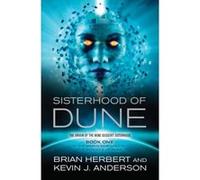 Sisterhood of Dune (Dune Schools of Dune Trilogy 1) Herbert, Brian (Auteur)
